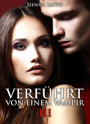 [Verführt von einem Vampir 03] • Verführt von einem Vampir · Band 03